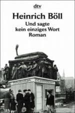 Könyv Und sagte kein einziges Wort Heinrich Böll
