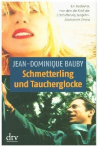 Kniha Schmetterling und Taucherglocke Jean-Dominique Bauby