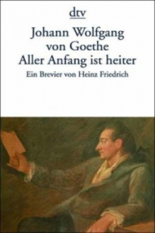 Książka Aller Anfang ist heiter Johann Wolfgang von Goethe