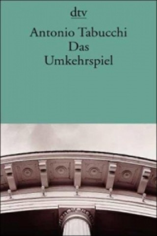 Kniha Das Umkehrspiel Antonio Tabucchi