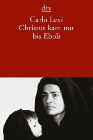 Книга Christus kam nur bis Eboli Carlo Levi