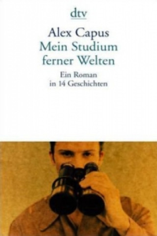 Книга Mein Studium ferner Welten Alex Capus