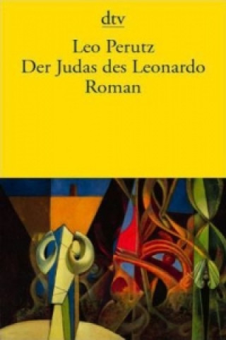 Könyv Der Judas des Leonardo Leo Perutz