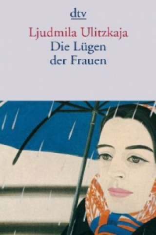 Book Die Lügen der Frauen Ljudmila Ulitzkaja