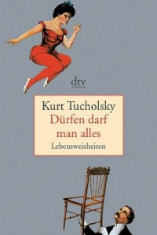 Книга Dürfen darf man alles Kurt Tucholsky