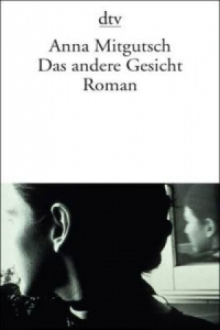 Buch Das andere Gesicht Anna Mitgutsch