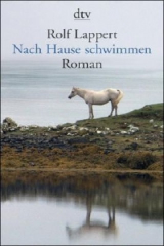 Kniha Nach Hause schwimmen Rolf Lappert