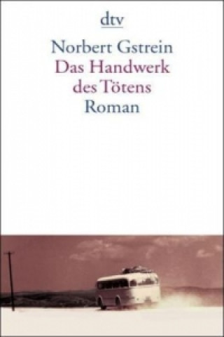 Книга Das Handwerk des Tötens Norbert Gstrein