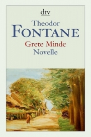 Kniha Grete Minde Theodor Fontane