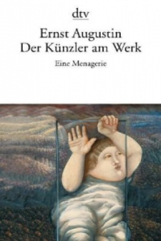 Книга Der Künzler am Werk Ernst Augustin