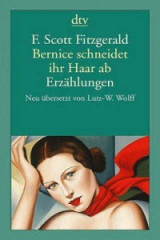 Könyv Bernice schneidet ihr Haar ab F. Scott Fitzgerald