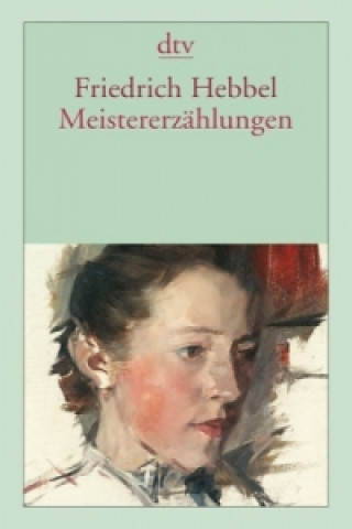 Книга Meistererzählungen Friedrich Hebbel
