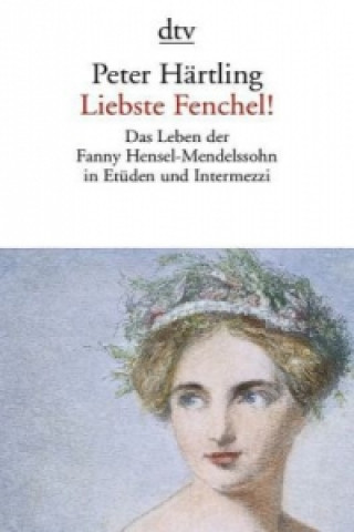 Kniha Liebste Fenchel! Peter Härtling