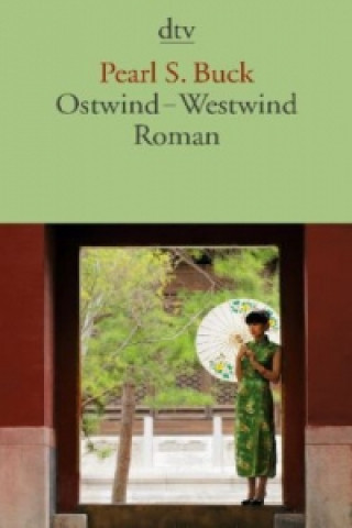 Könyv Ostwind, Westwind Pearl S. Buck
