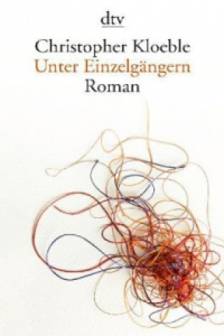 Buch Unter Einzelgängern Christopher Kloeble