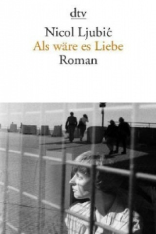 Buch Als wäre es Liebe Nicol Ljubic