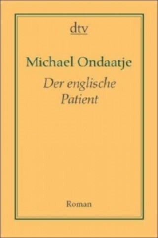 Könyv Der englische Patient Michael Ondaatje