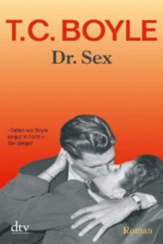 Kniha Dr. Sex Tom Coraghessan Boyle