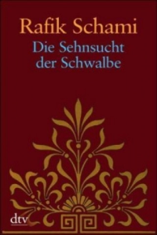 Книга Die Sehnsucht der Schwalbe Rafik Schami