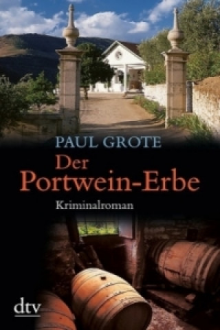 Kniha Der Portwein-Erbe Paul Grote
