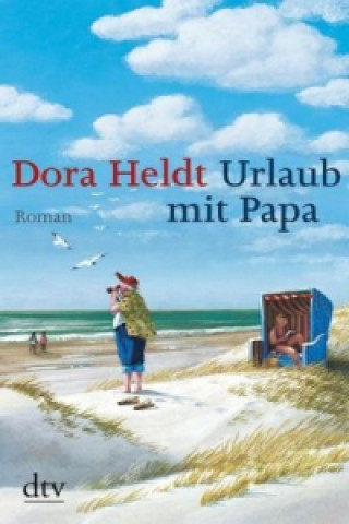 Kniha Urlaub mit Papa Dora Heldt