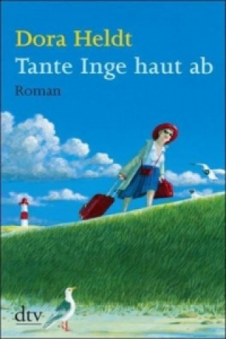 Könyv Tante Inge haut ab Dora Heldt