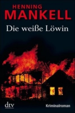 Kniha Die weiße Löwin Henning Mankell