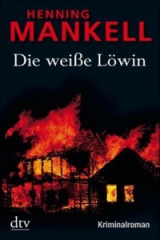 Carte Die weiße Löwin Henning Mankell