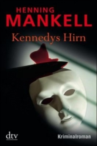 Kniha Kennedys Hirn Henning Mankell