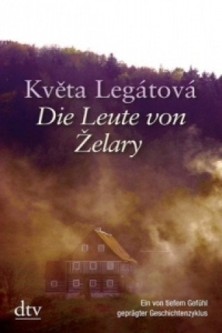 Könyv Die Leute von Zelary Kveta Legátová
