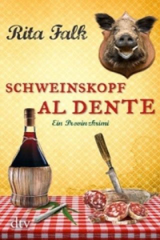 Kniha Schweinskopf al dente Rita Falk