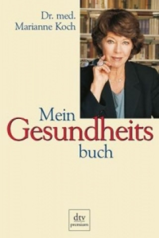 Kniha Mein Gesundheitsbuch Marianne Koch