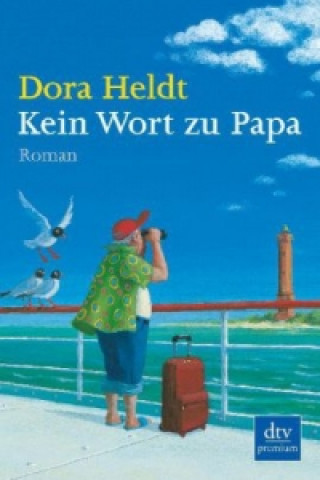 Book Kein Wort zu Papa Dora Heldt
