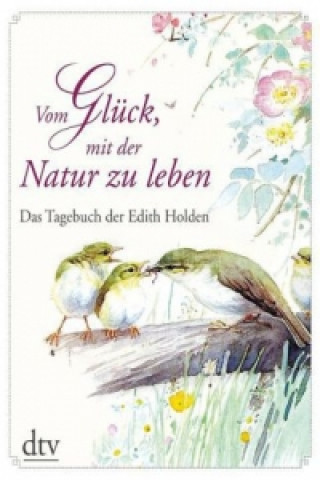 Könyv Vom Glück, mit der Natur zu leben Edith Holden