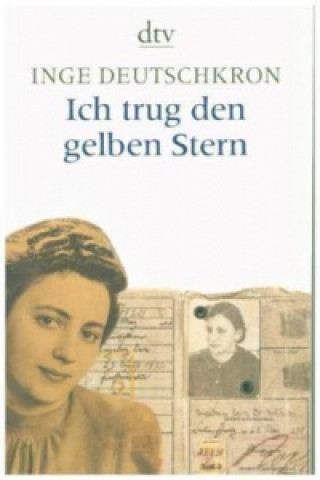Kniha Ich trug den gelben Stern Inge Deutschkron