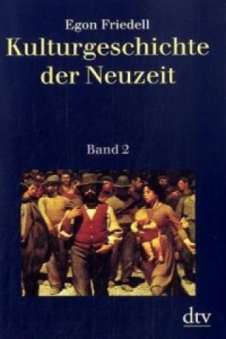 Carte Kulturgeschichte der Neuzeit. Bd.2 Egon Friedell