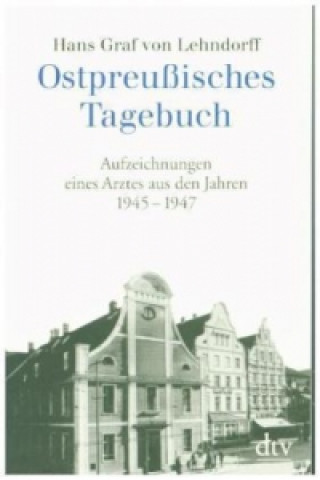 Книга Ostpreußisches Tagebuch Hans Graf von Lehndorff
