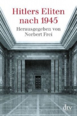 Könyv Hitlers Eliten nach 1945 Norbert Frei