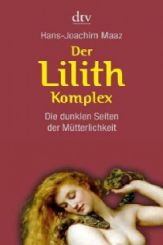 Knjiga Der Lilith-Komplex Hans-Joachim Maaz