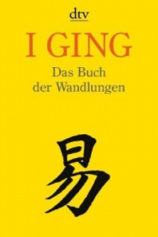 Книга I GING Das Buch der Wandlungen Ulf Diederichs