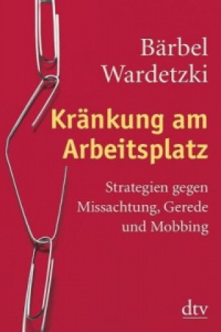 Knjiga Kränkung am Arbeitsplatz Bärbel Wardetzki