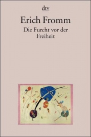 Knjiga Die Furcht vor der Freiheit Erich Fromm