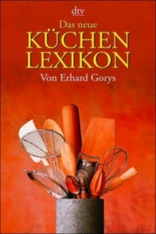 Livre Das neue Küchenlexikon Erhard Gorys