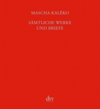 Carte Sämtliche Werke und Briefe in vier Bänden Mascha Kaléko