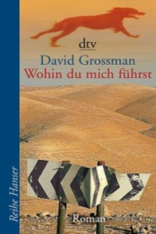 Kniha Wohin du mich führst David Grossman