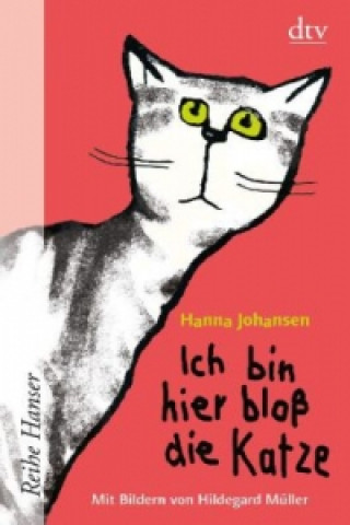 Kniha Ich bin hier bloß die Katze Hanna Johansen