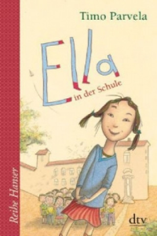 Kniha Ella in der Schule Timo Parvela