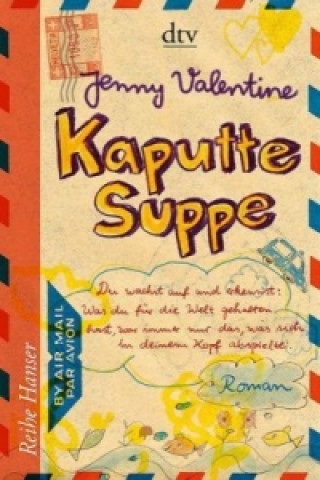 Kniha Kaputte Suppe Jenny Valentine