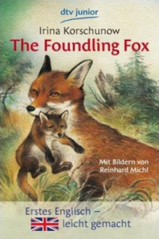 Kniha The Foundling Fox Irina Korschunow