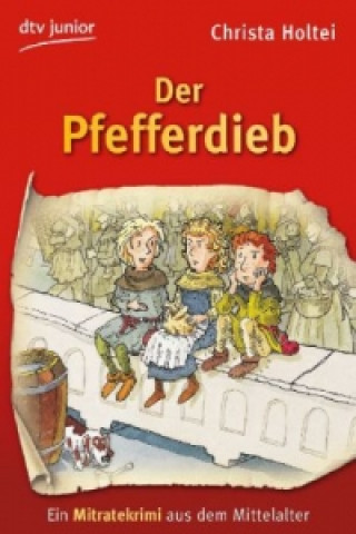 Kniha Der Pfefferdieb Christa Holtei